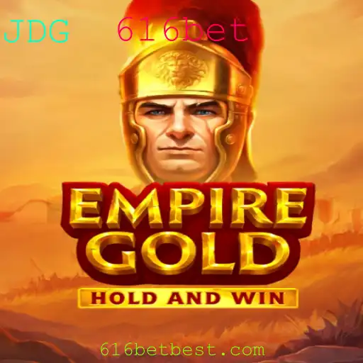 EmpireGold: Descubra o Novo Jogo de Aventura com 616bet